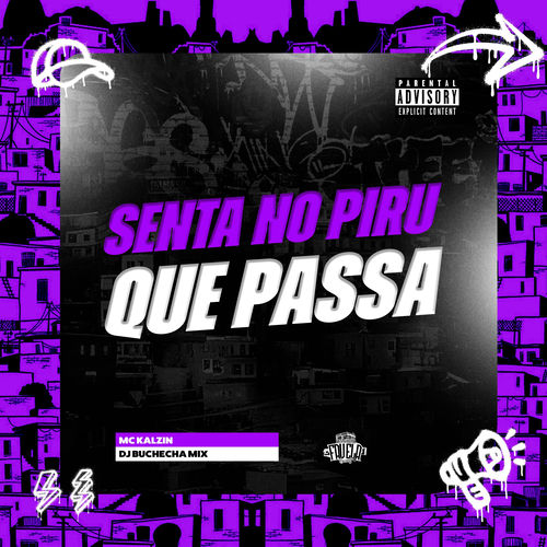 Senta no piru que passa