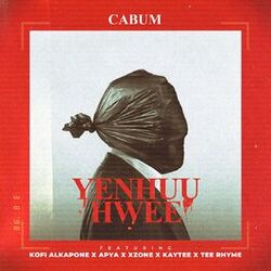 Cover of Yenhuu Hwee (feat. Kofi Alkapone, Apya, Xzone, TeeRhymes & KayTee)