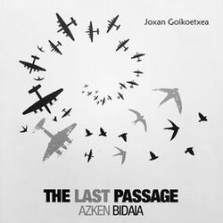 Cover of Azken Bidaia - The Last Passage