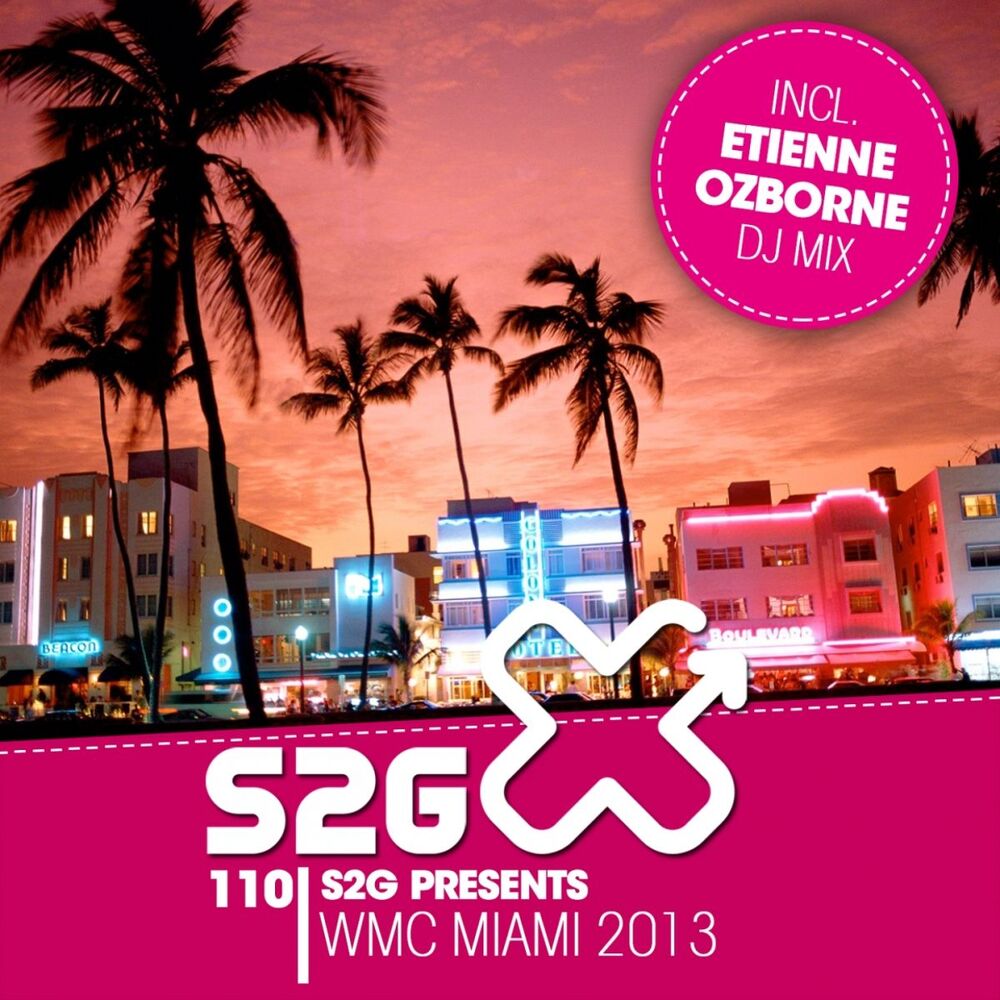 Picture of S2G pres. Miami WMC 2k13 (Continuous DJ-Mix by Etienne Ozborne)