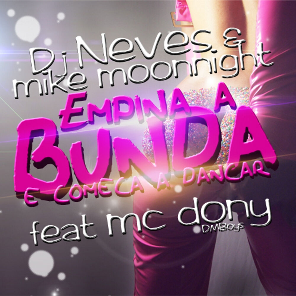 Picture of Empina a Bunda e Começa a Dançar (feat. Mc Dony)