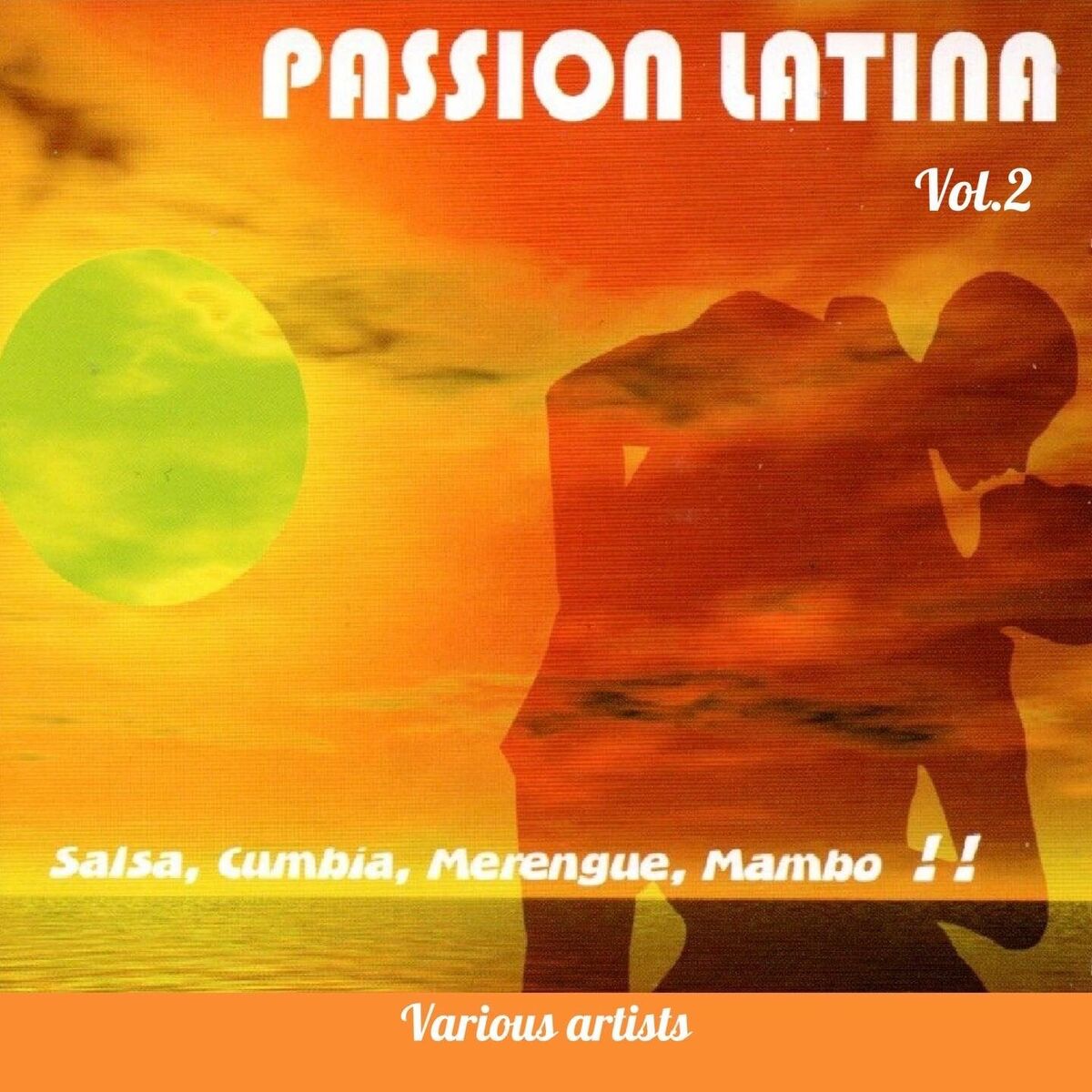 Album cover of Passion Latina, Vol. 2 (Salsa, Cumbia, Merengue, Mambo !!)