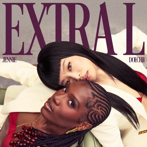 JENNIE, Doechii – ExtraL – Single