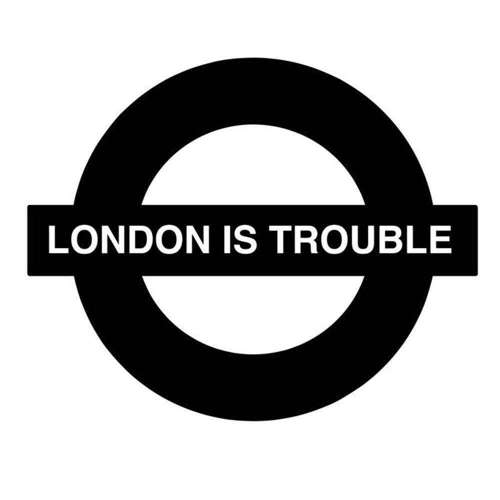 Picture of London Is Trouble