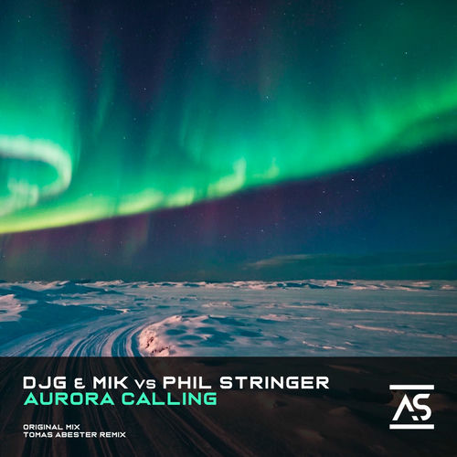 DJ Gilly Vs. M.I.K! And Phil Stringer Feat.  Tomas Abelster - Aurora Calling (2025) 
