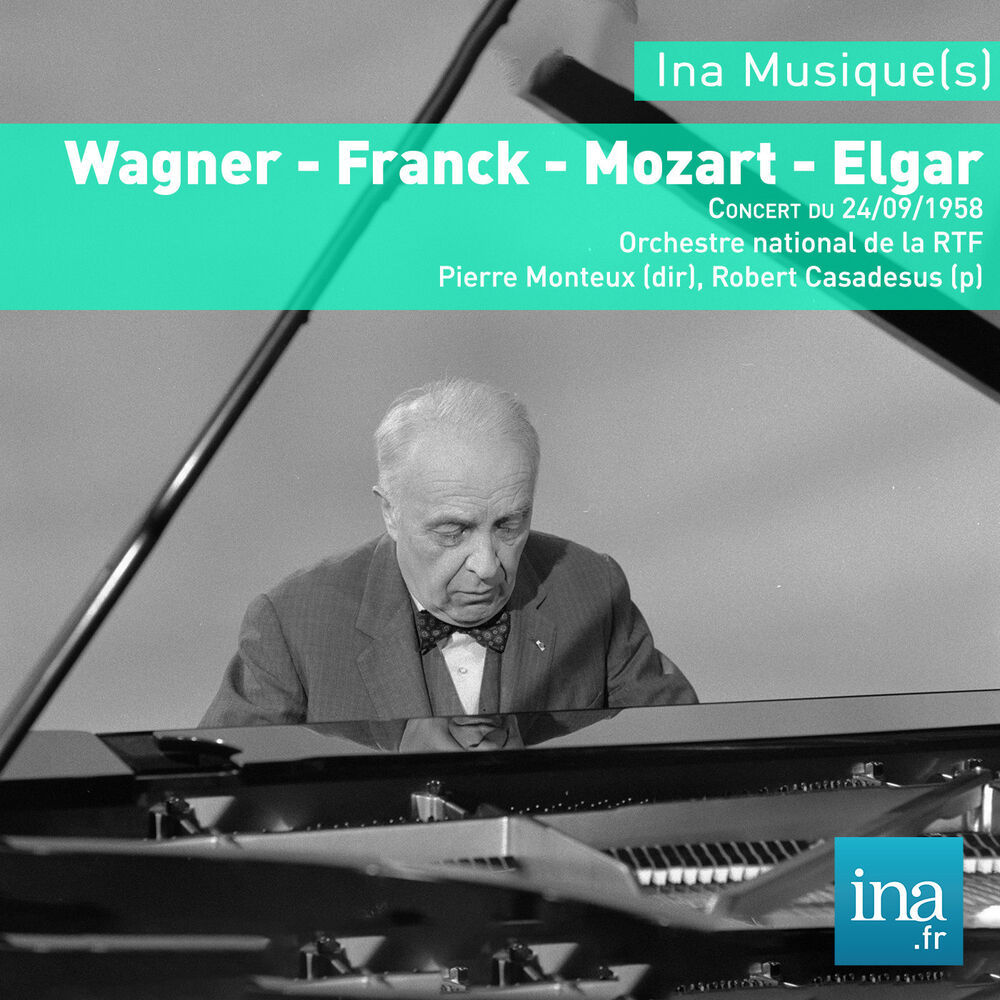 Picture of Wagner - Franck - Mozart - Elgar, Orchestre National de la RTF, Concert du 24/09/1958, Pierre Monteux (dir), Robert Casadesus (pia