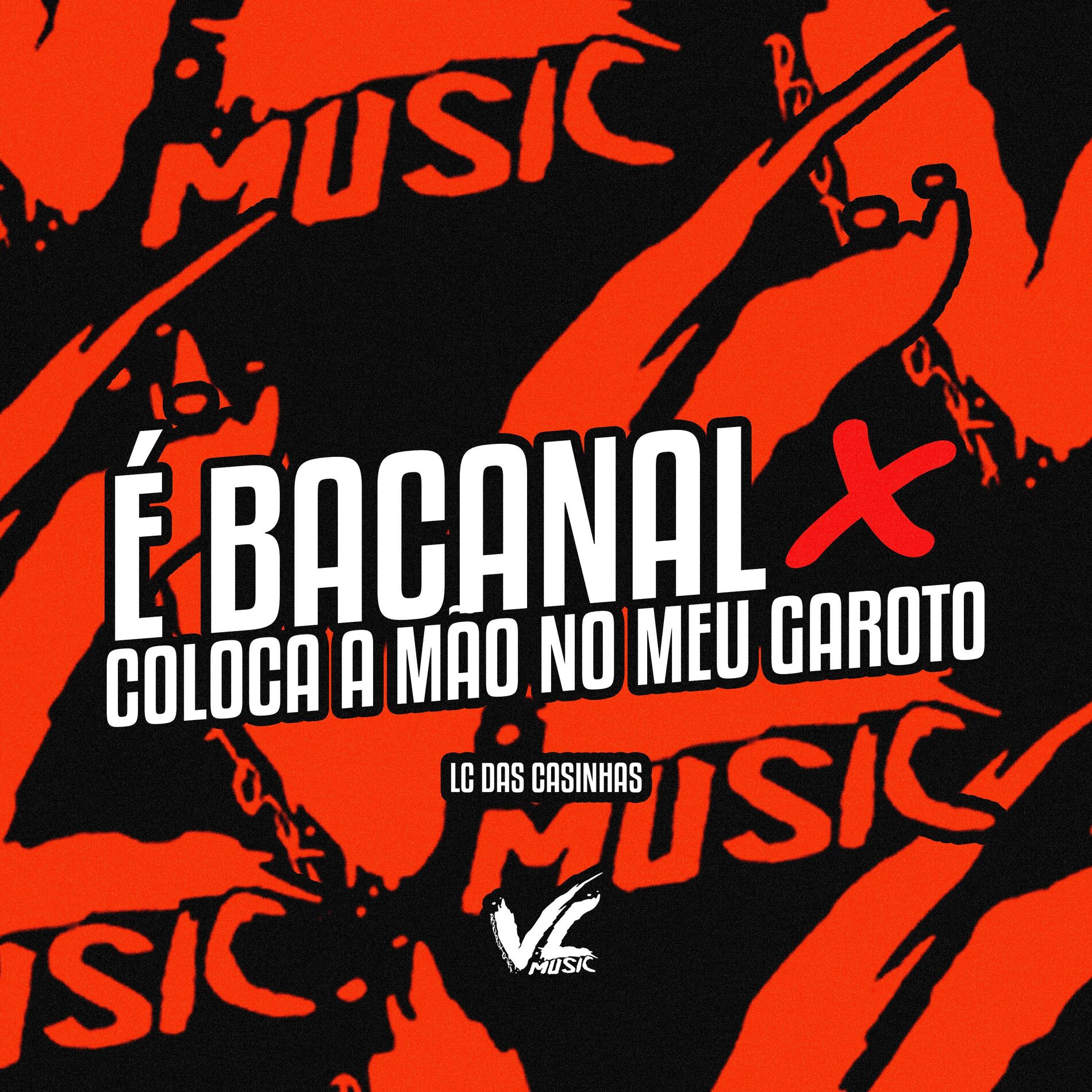 Album cover of É Bacanal X Coloca a Mão no Meu Garoto