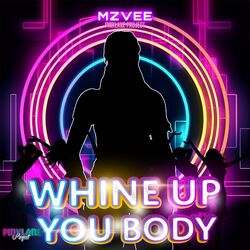 Cover of Whine Up You Body