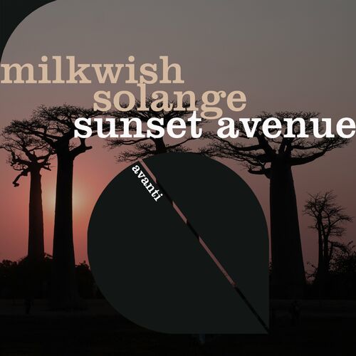  Milkwish & Solange UK - Sunset Avenue (2025) 