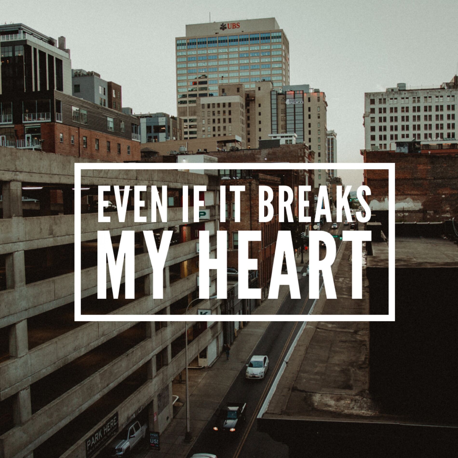 Album cover of Even If It Breaks My Heart