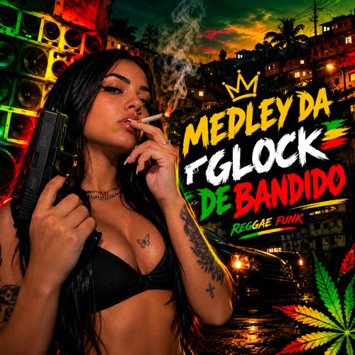 Medley da Glock de Bandido