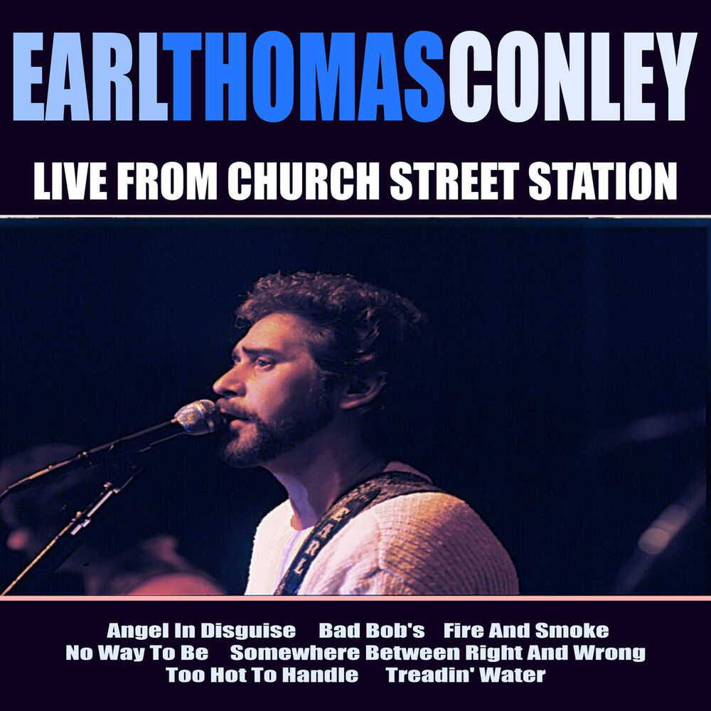 Picture of Earl Thomas Conley Live From Church Street Station