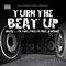 Turn The Beat Up (feat. Foxx, Lil Trill, Lil Phat & Webbie)