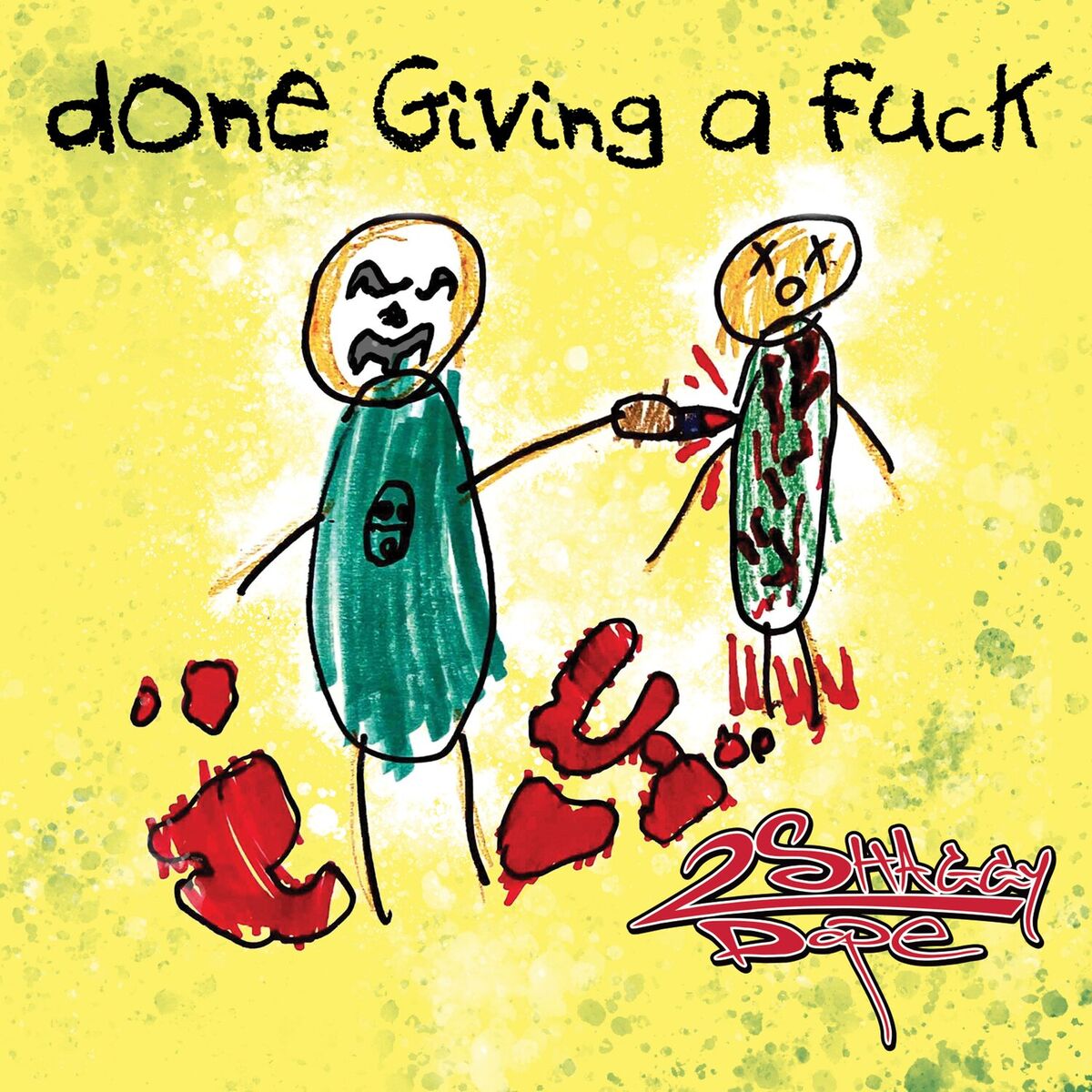 Album cover of Done Giving A Fuck