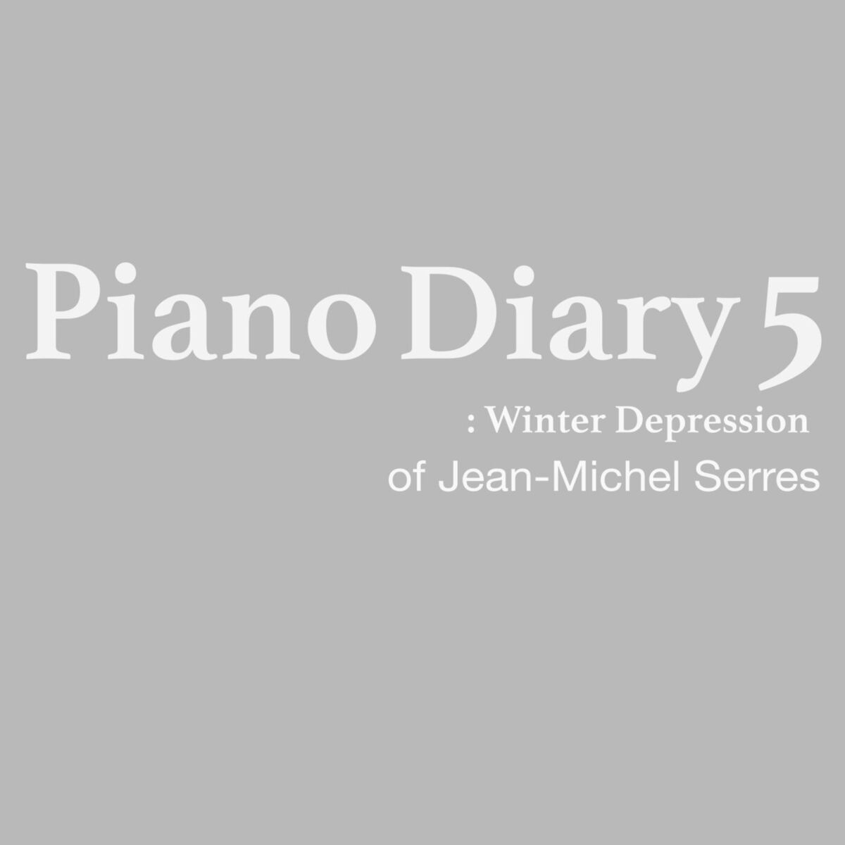 Album cover of Piano Diary 5: Winter Depression