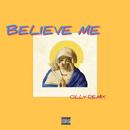 Believe Me (Remix)