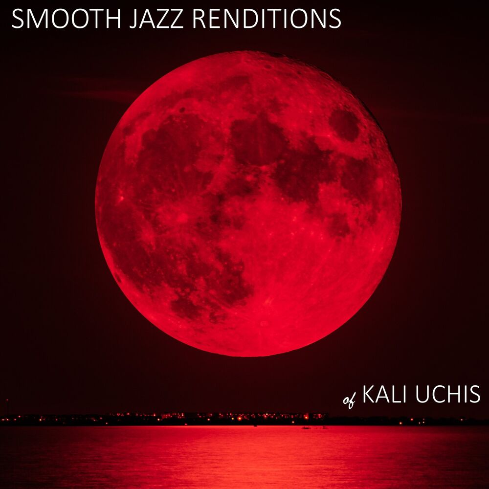 Picture of Smooth Jazz Renditions of Kali Uchis (Instrumental)