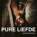 PURE LIEFDE