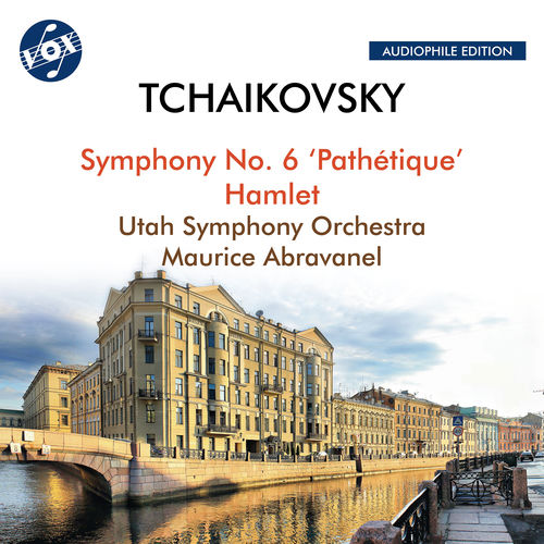 Tchaikovsky: Symphony No. 6 in B Minor, Op. 74, TH 30 "Pathétique" & Hamlet, Op. 67, TH 53 (Remastered 2023)
