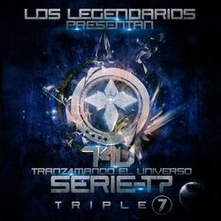 Cover of Tranz4mando el Universo (Los Legendarios Presenta Triple Seven)