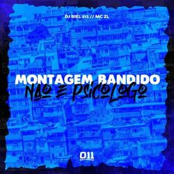 Cover of Bandido Não É Psicólogo