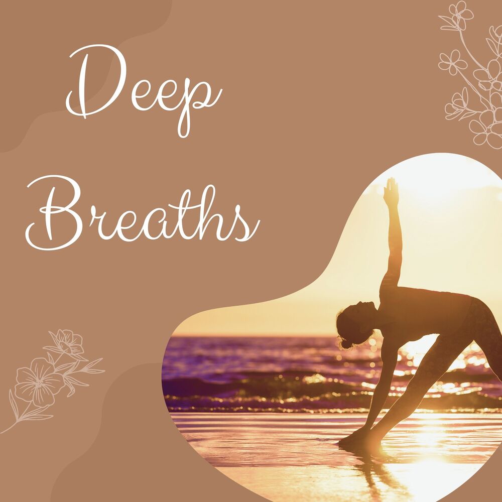 Picture of Deep Breaths: Calming Sounds for Ultimate Yoga Relaxation