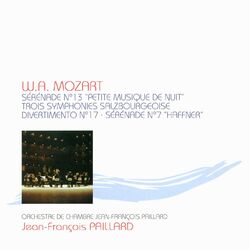 Cover of Mozart: Serenade No. 13 "Petite Musique De Nuit",Trois Symphonies Salzbourgeoise,Divertimento No. 17,Serenade No. 7"Haffner"