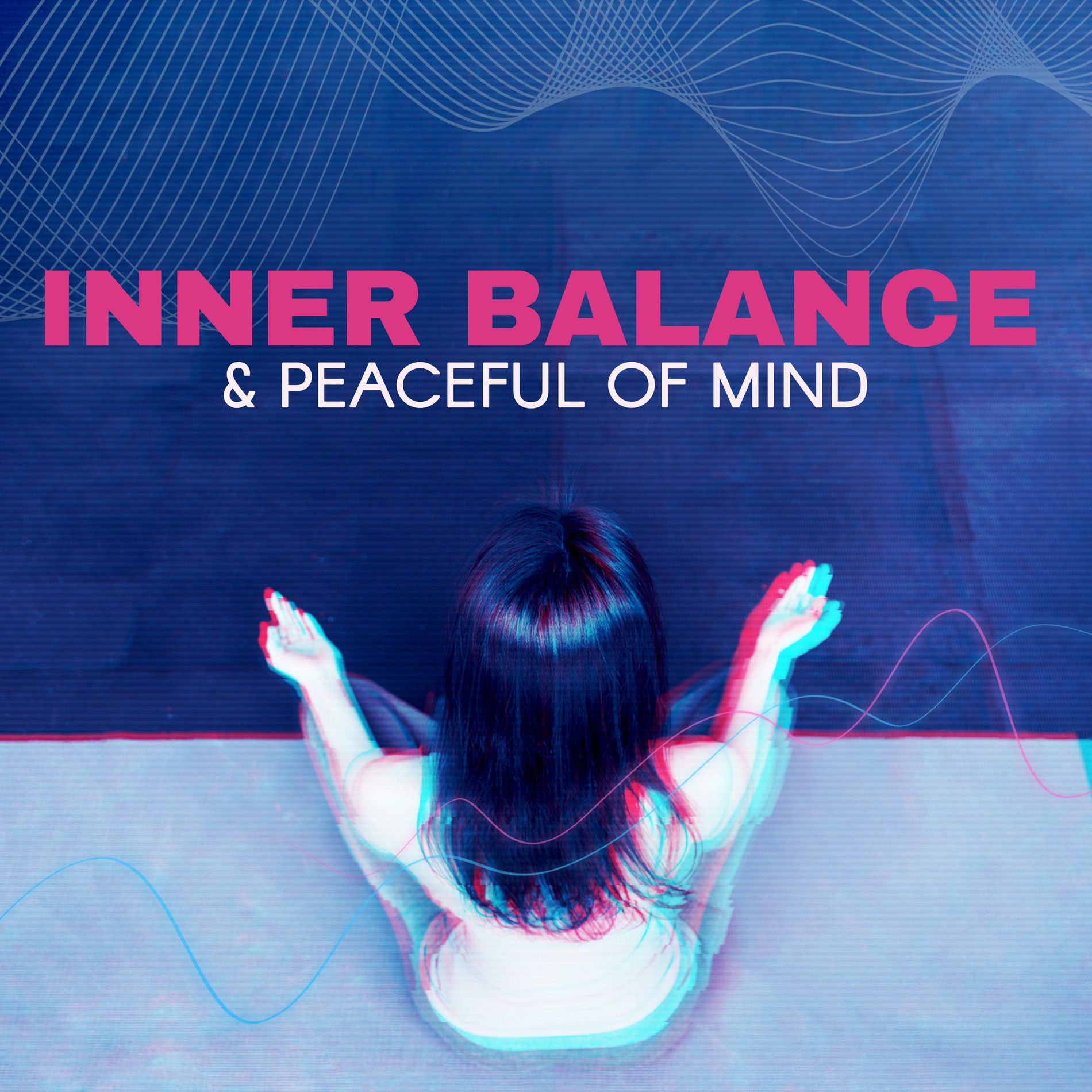 Album cover of Inner Balance & Peaceful of Mind – New Age Sounds for Deep Relaxation and Music Therapy