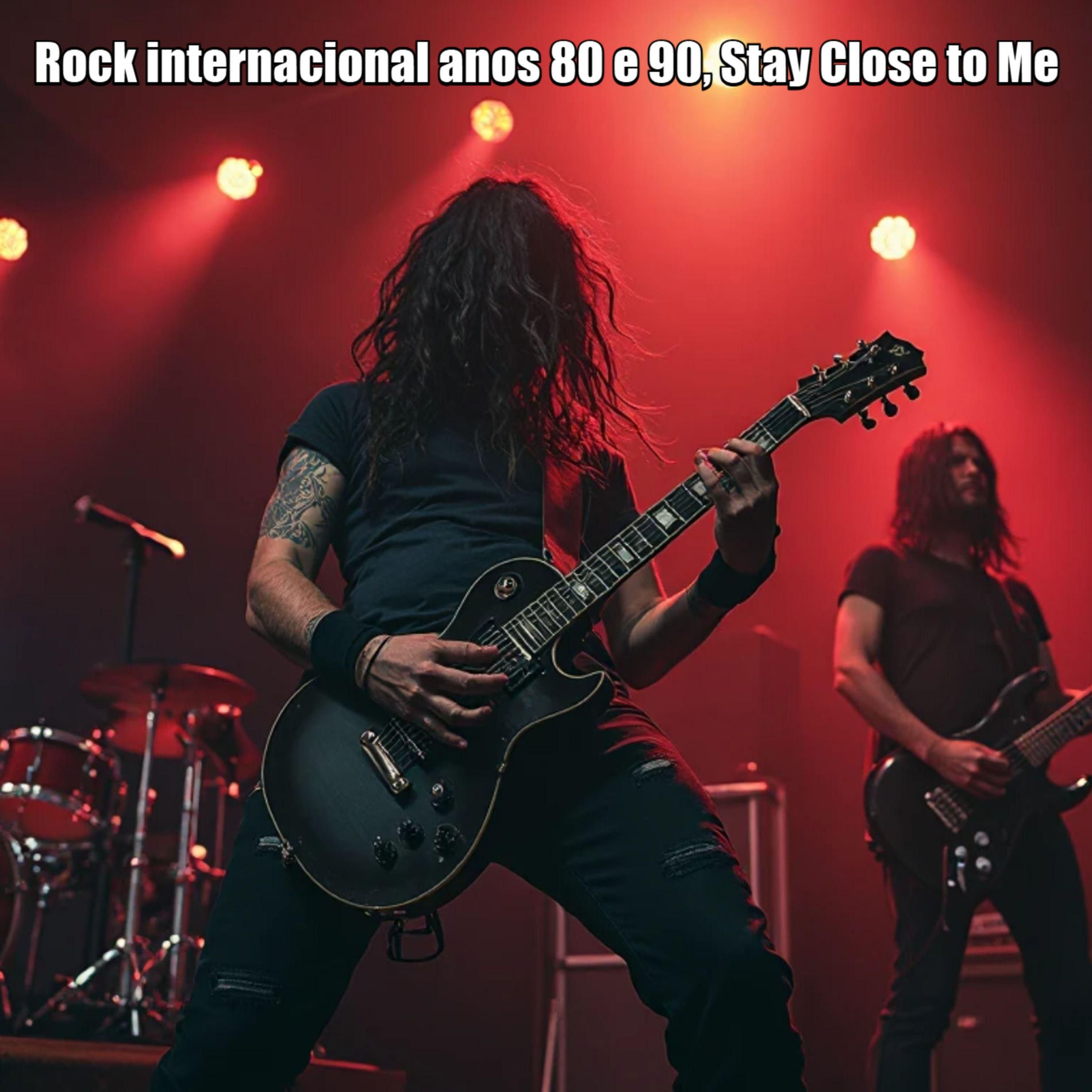 Album cover of Rock internacional anos 80 e 90, Stay Close to Me