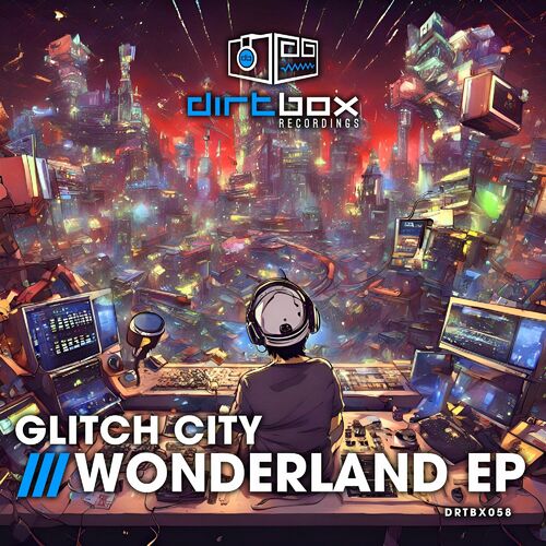  Glitch City - Wonderland ep (2024) 