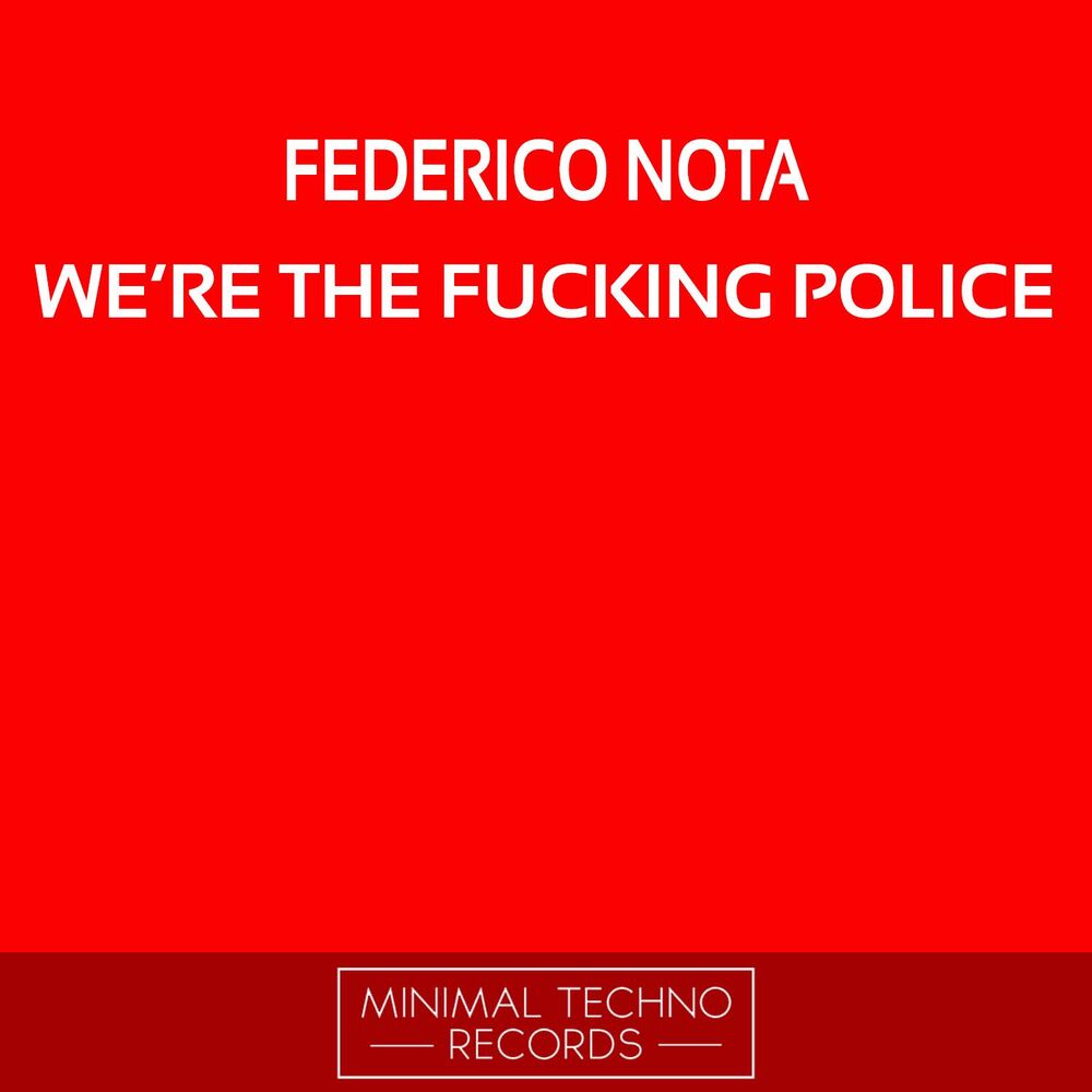 Picture of We're The Fucking Police