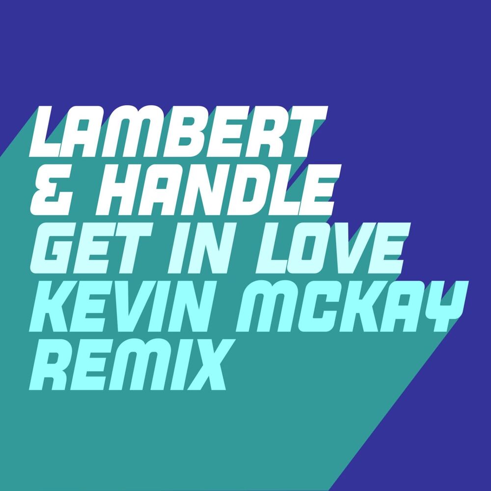 Picture of Get in Love (Right Now) (Kevin McKay Remix)