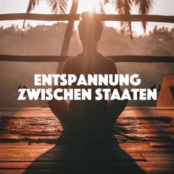 Cover of Entspannung zwischen Staaten 20 - Musiz zur Beruhigung und Entspannung