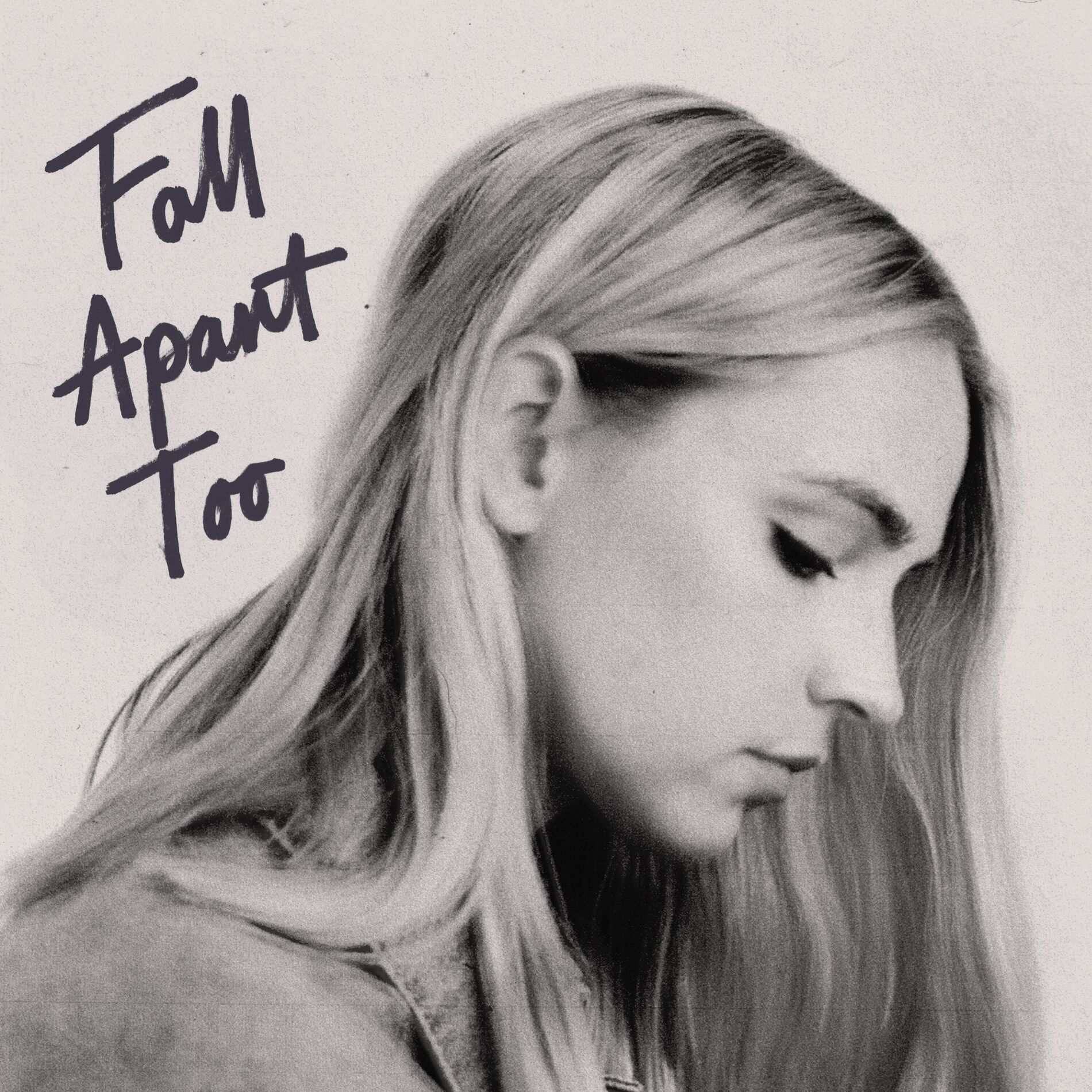Album cover of Fall Apart Too