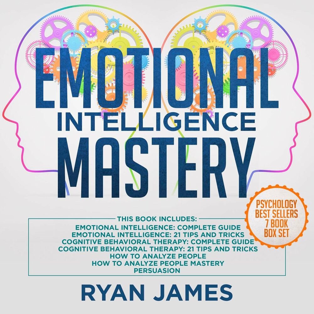 Picture of Emotional Intelligence Mastery - 7 Manuscripts: Emotional Intelligence x2, Cognitive Behavioral Therapy x2, How to Analyze People  (Unabridged)