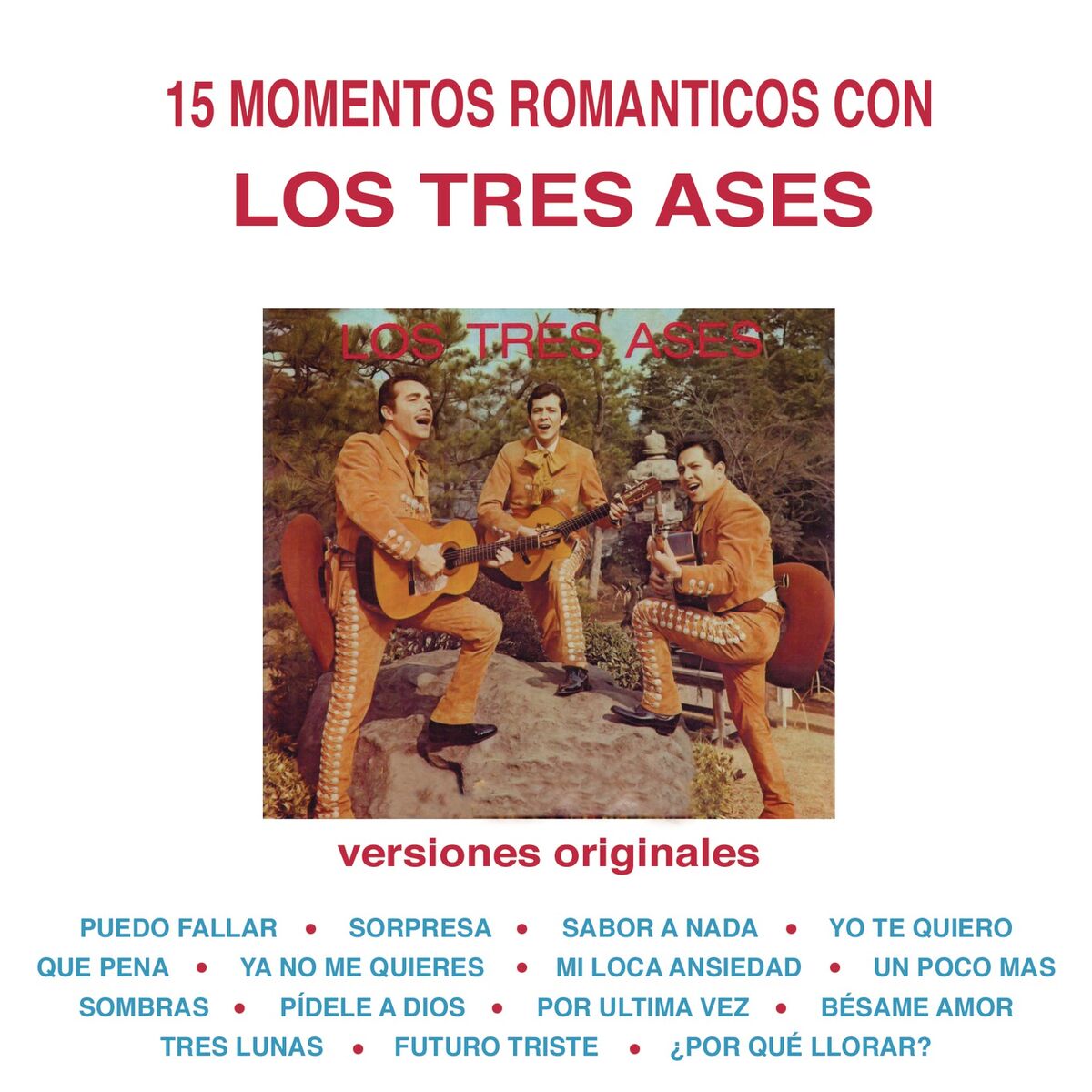 Album cover of 15 Momentos Románticos Con los Tres Ases (Versiones Originales)