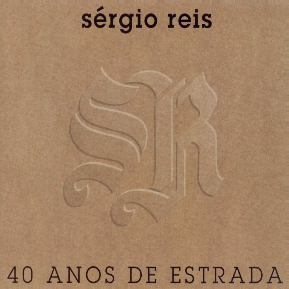 Picture of Sérgio Reis 40 Anos de Estrada