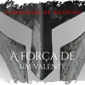 A Força De Um Valente