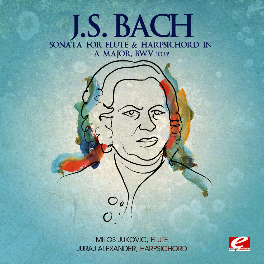 Picture of J.S. Bach: Sonata for Flute & Harpsichord in A Major, BWV 1032 (Digitally Remastered)