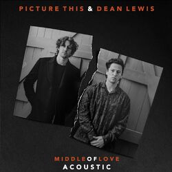 Cover of Middle of Love (with Dean Lewis acoustic)