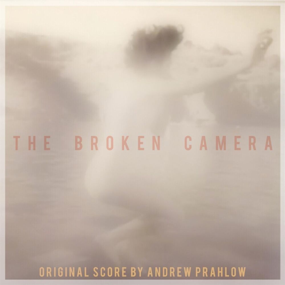 Picture of The Broken Camera (Original Motion Picture Soundtrack)