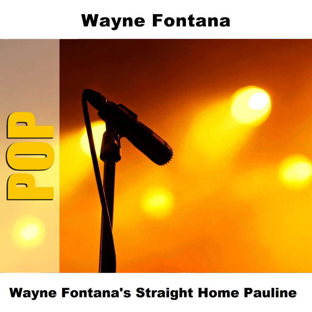 Picture of Wayne Fontana's Straight Home Pauline