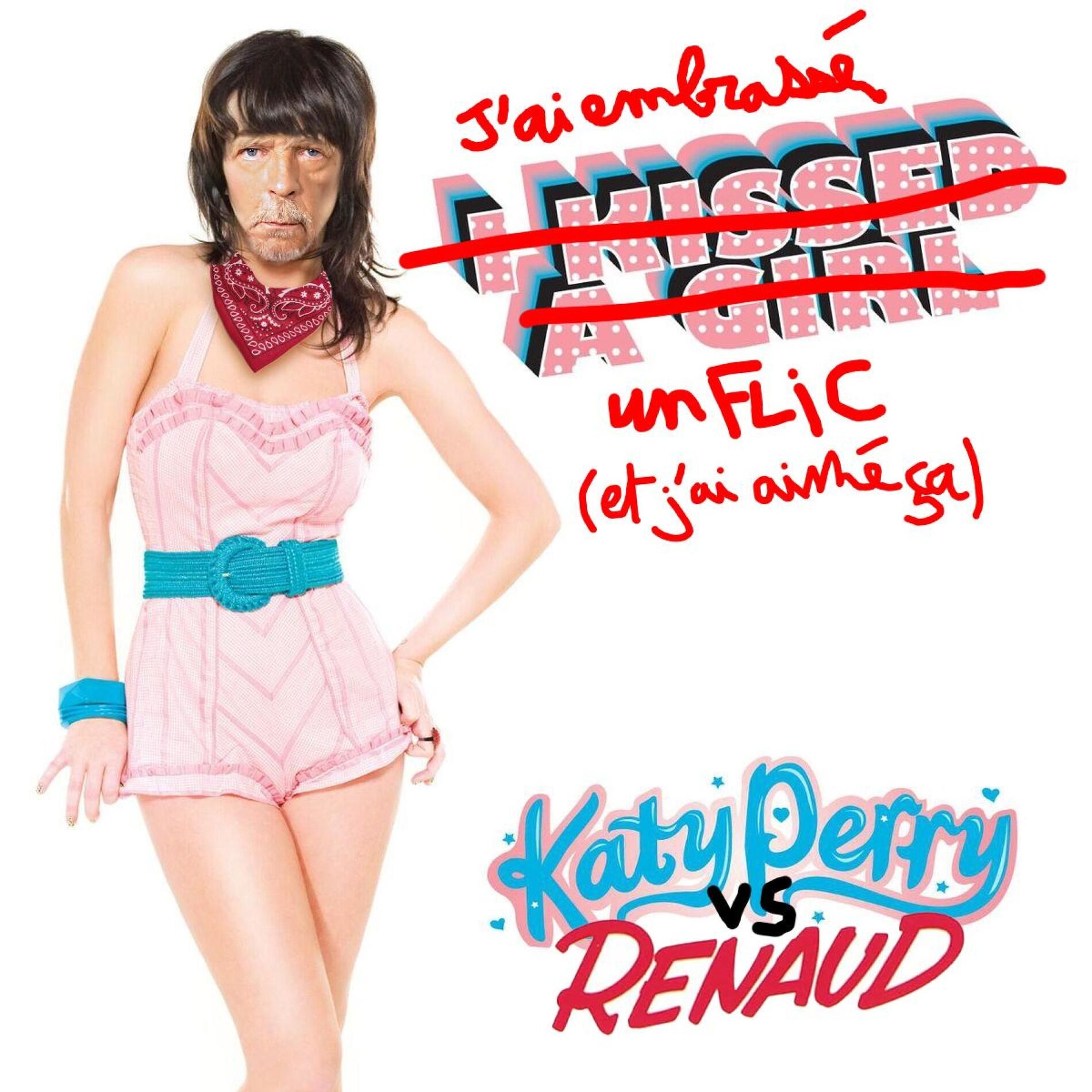 Album cover of J'ai embrassé un flic (et j'ai aimé ça) RENAUD x KATY PERRY MASHUP