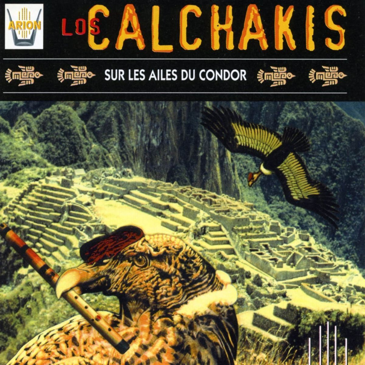 Album cover of Los Calchakis, Vol. 7 : Sur les ailes du condor