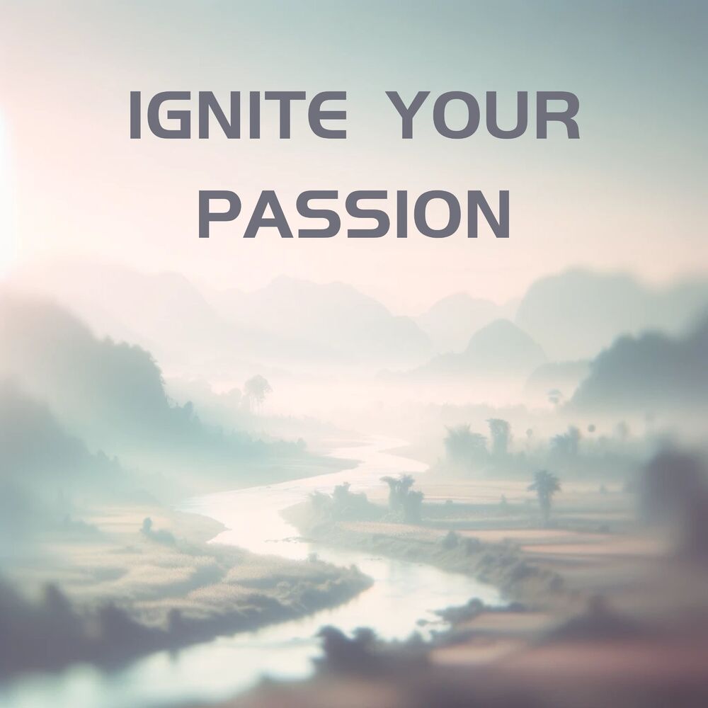 Picture of Ignite Your Passion: Tap into Your Inner Strength, Uncover Hidden Potential, Relentless Pursuit of Success