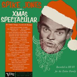 Cover of Spike Jones Presents A Xmas Spectacular