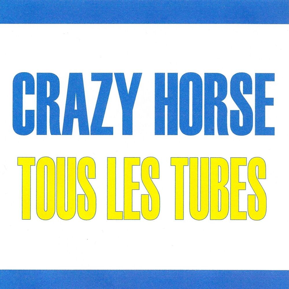 Picture of Tous les tubes - Crazy Horse