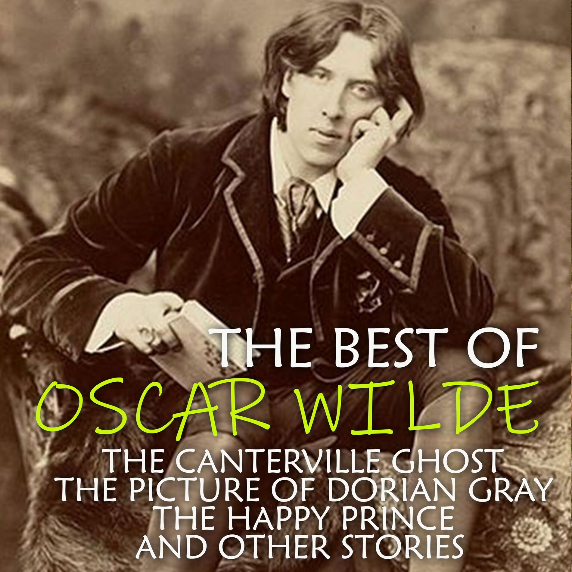 Album cover of The Best of Oscar Wilde (The Canterville Ghost, The Picture of Dorian Gray, The Happy Prince and other stories)