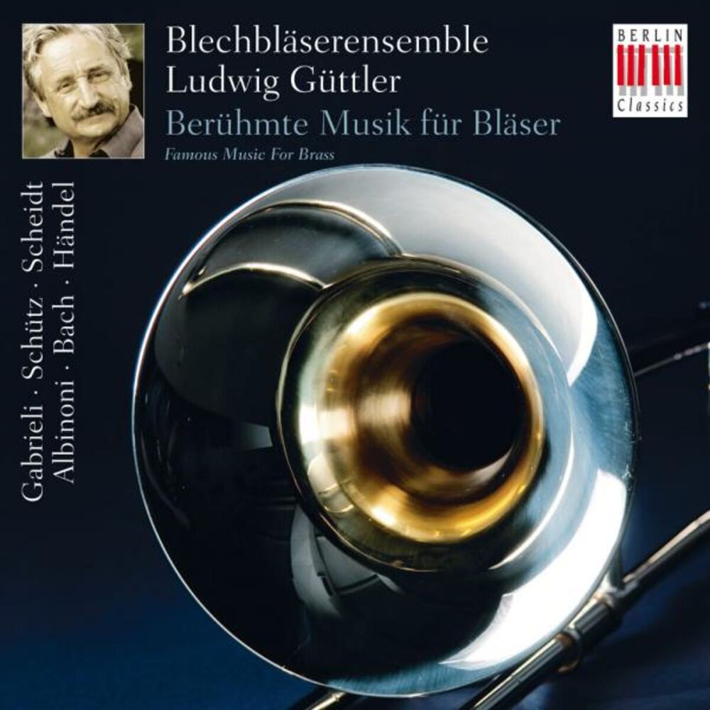 Picture of Gabrieli, Schütz, Scheidt, Albinoni, Bach & Händel: Famous Music for Brass (Berühmte Musik für Bläser)