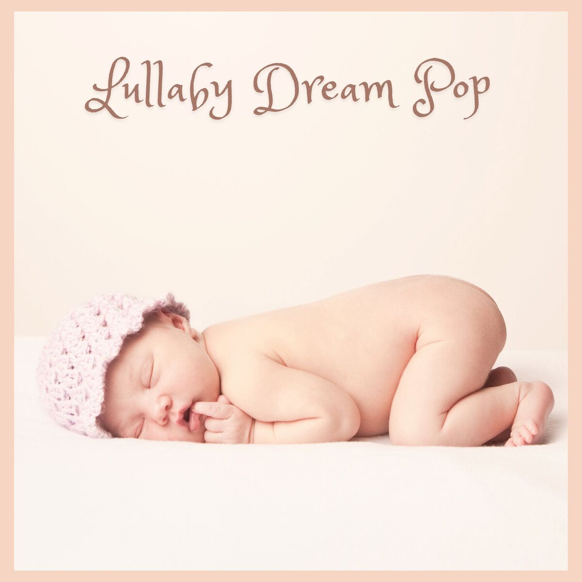 Album cover of Lullaby Dream Pop